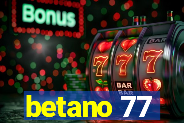 betano 77